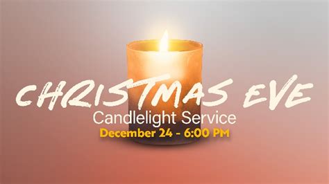 Christmas Eve Candlelight service – Eastwood Baptist Church