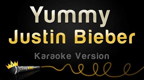 Justin Bieber - Yummy (Karaoke Version) - YouTube