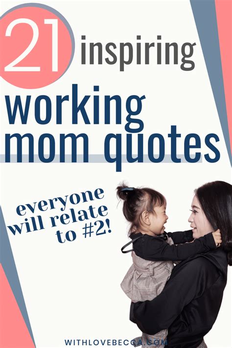 21 Inspirational Working Mom Quotes To Give You a Boost - With Love, Becca