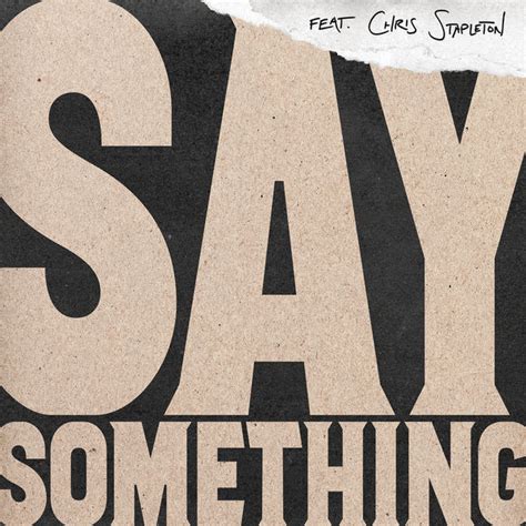 Justin Timberlake Feat. Chris Stapleton - Say Something (2018, File ...