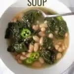 Tuscan Kale and Cannellini Bean Soup Recipe