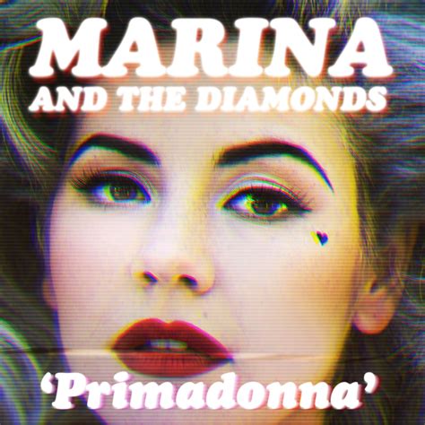 The Soundtrack Of My Life: Marina And The Diamonds - Primadonna