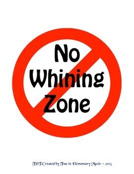 No Whining Zone Poster Sign Free by Fun in Elementary Music | TPT