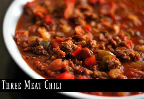 Three Meat Chili - Aunt Bee's Recipes