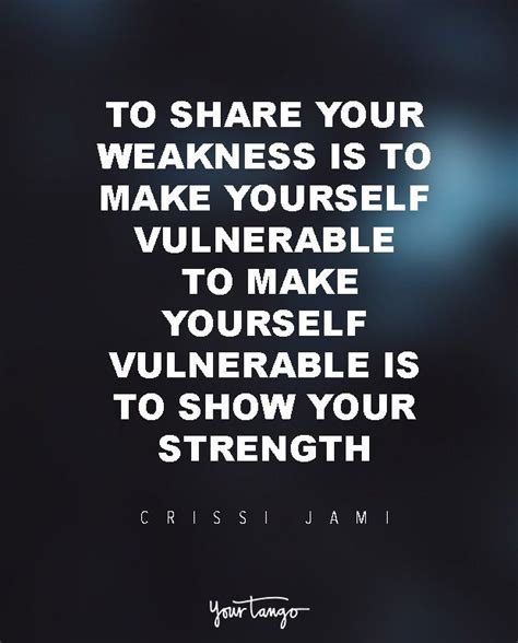 50 Vulnerability Quotes To Give You The Strength To Live Openly ...