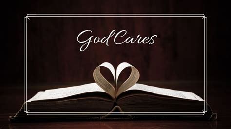 God Cares - 12 Bible Verses That Prove It