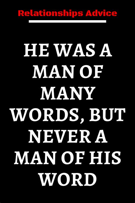 HE WAS A MAN OF MANY WORDS, BUT NEVER A MAN OF HIS WORD in 2020 | Words ...