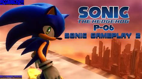 SONIC THE HEDGEHOG PROJECT 06 - SONIC GAMEPLAY 2 - YouTube