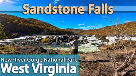 Sandstone Falls - New River Gorge National Park - YouTube