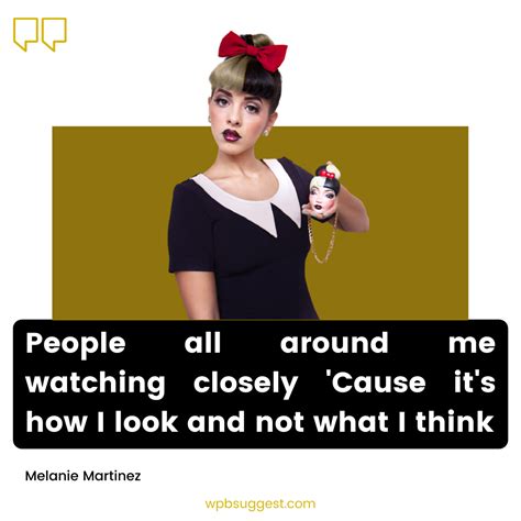 Melanie Martinez Quotes [100+] To Share With Your Friends