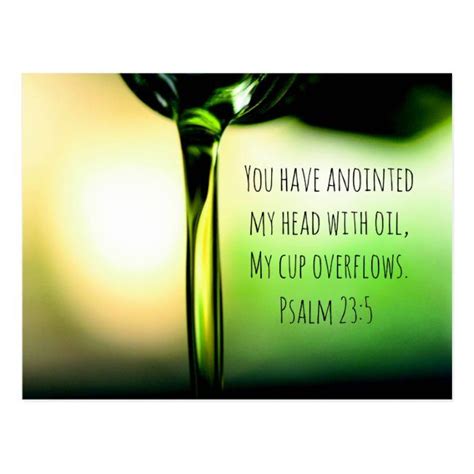 Psalm 23:5 You have anointed my head with oil Postcard | Zazzle.com | Psalms, Psalm 23 5, Psalm 23