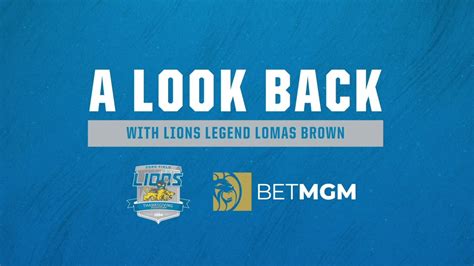 A look back with Lions Legend Lomas Brown