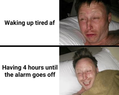 And you wake up tired anyway : r/memes