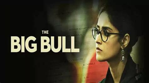 The Big Bull Full Movie Review Cast Story Release Date - Hotstar