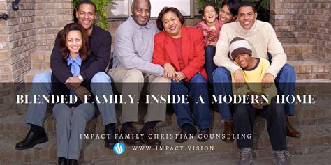 Blended Family: Inside A Modern Home - Impact Family Christian Counseling