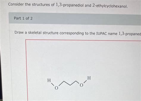 Solved Consider the structures of 1,3-propanediol and | Chegg.com