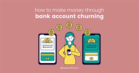 Bank Account Churning: Make Money From Your Bank Accounts - Organized ...