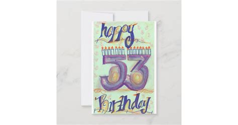 Happy 53rd birthday card | Zazzle