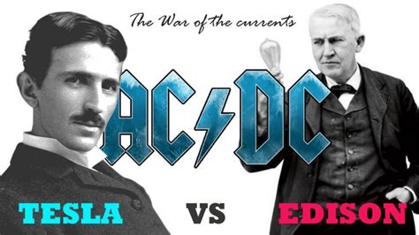 TESLA vs EDISON ~ The War of the Currents