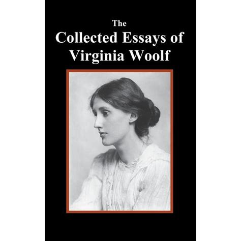 The Collected Essays of Virginia Woolf (Hardcover) - Walmart.com - Walmart.com