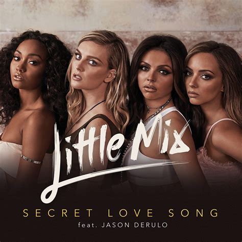 Little Mix – Secret Love Song Lyrics | Genius Lyrics