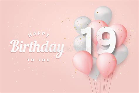 Happy 19th Birthday Balloons Greeting Card Background. Stock Illustration - Illustration of ...