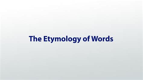 Etymology | Definition & Examples - Video & Lesson Transcript | Study.com