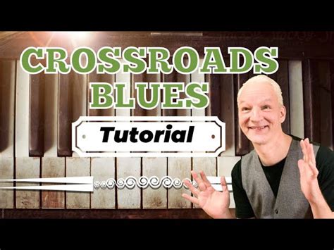 Crossroads Piano Tutorial, Blues Chords - Chordify