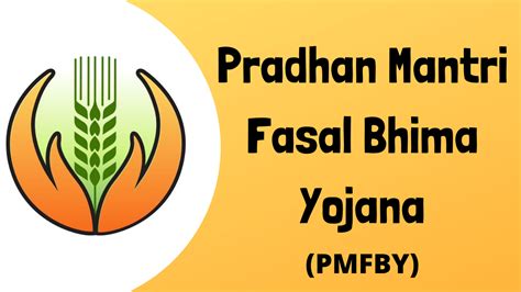 Pradhan Mantri Fasal Bhima Yojana - How to Apply, Eligibility and Benefits