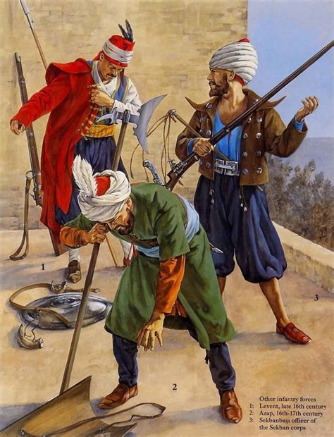 Les autres forces d’infanterie Ottomane 16 et 17 eme siècle par Osprey | Ottoman empire ...