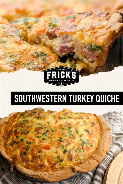 Southwestern Turkey Quiche | Recipe | Frick's Quality Meats