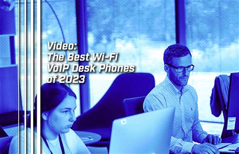 Video: The Best Wi-Fi VoIP Desk Phones of 2023 - IP Phone Warehouse