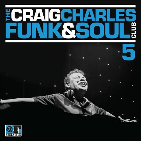 VARIOUS; The Craig Charles Funk & Show 5 (Freestyle) – Soul and Jazz ...