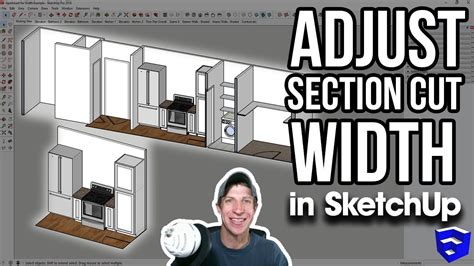 CHANGING SECTION CUT WIDTH IN SKETCHUP - The SketchUp Essentials