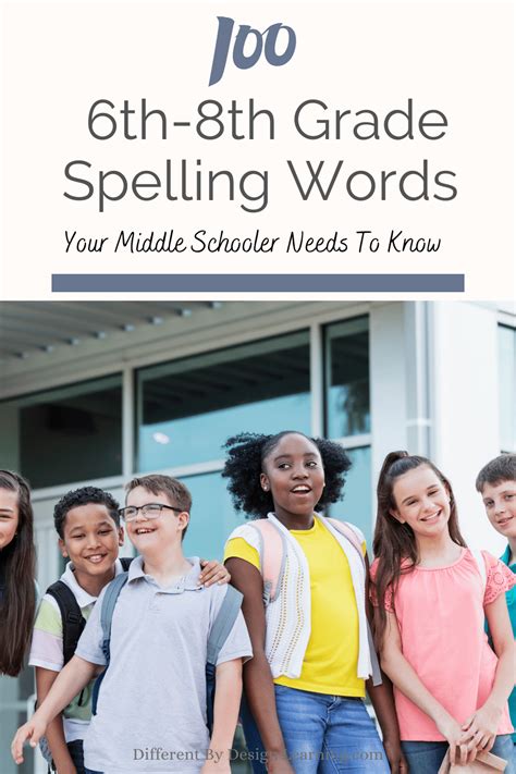 100 6th-8th Grade Spelling Words Your Middle Schooler Needs To Know - Different By Design Learning