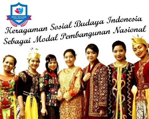 Keragaman Sosial Budaya Indonesia Sebagai Modal Pembangunan Nasional | Mari Belajar :: Blog Tutorial