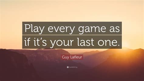 Top 15 Guy Lafleur Quotes (2024 Update) - QuoteFancy