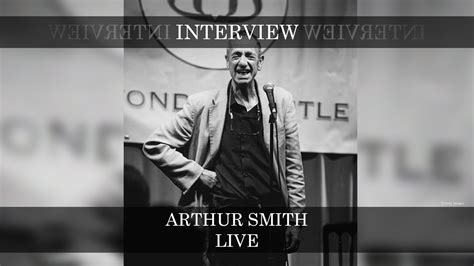 Arthur Smith - LIVE - Beyond The Title