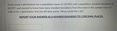 Solved If you know a distribution has a population mean of | Chegg.com