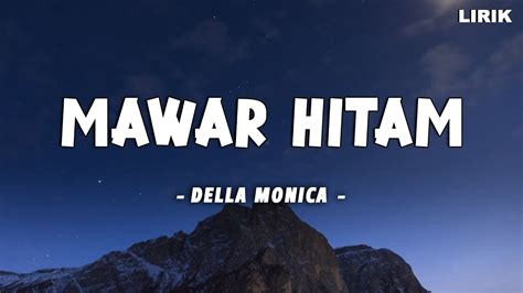 Mawar Hitam ~ Della Monica || Lirik Video - YouTube