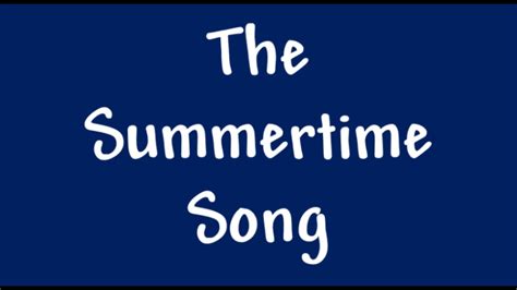 Funny Song: The Summertime Song - YouTube