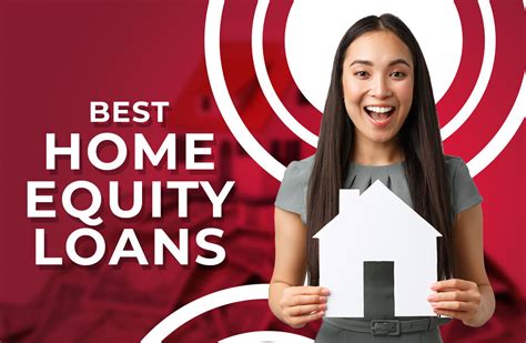 The Best Home Equity Loans 2022: Reviews and Ratings of Top Companies