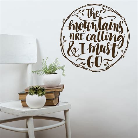 The Mountains Are Calling And I Must Go Wall Decal | Hiking Quotes