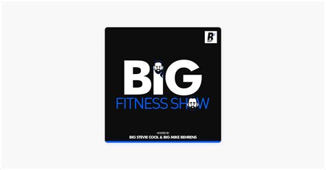 ‎The Big Fitness Show with Stevie Richards and Mike Behrens on Apple Podcasts