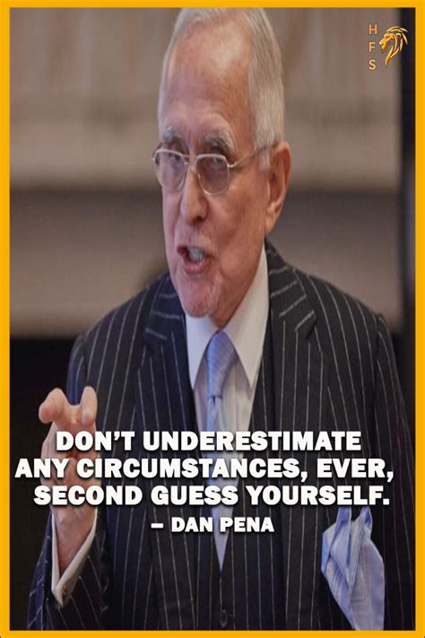 Dan Pena Quotes - ShortQuotes.cc