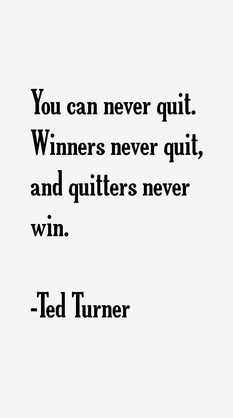 Ted Turner Quotes & Sayings