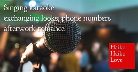 Singing karaoke · Haiku Haiku Love