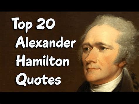 Top 20 Alexander Hamilton Quotes || Founding Father of the United States - YouTube