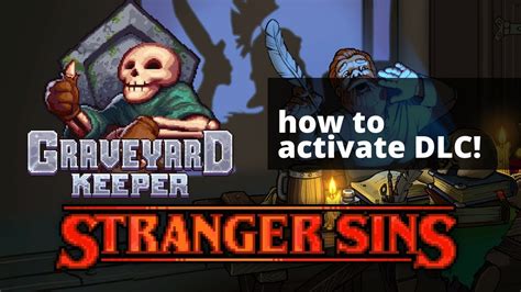 GRAVEYARD KEEPER - How to Activate DLC? - YouTube