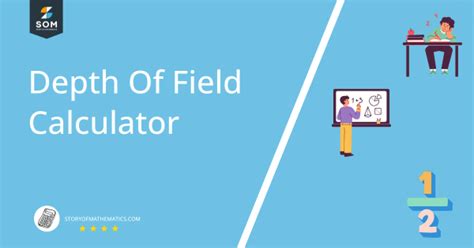 Depth of Field Calculator + Online Solver With Free Steps